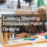 Creating Stunning Embroidered Patch Designs