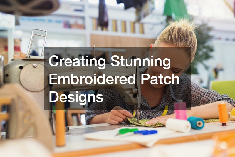 Creating Stunning Embroidered Patch Designs